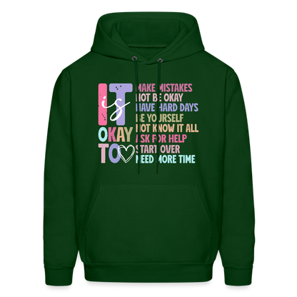 It Is Ok (Motivation Support) Hoodie - forest green