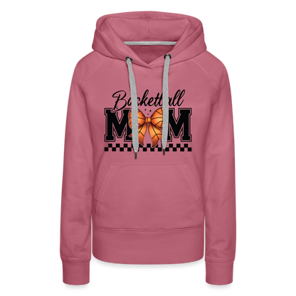 Basketball Mom Women’s Premium Hoodie - mauve