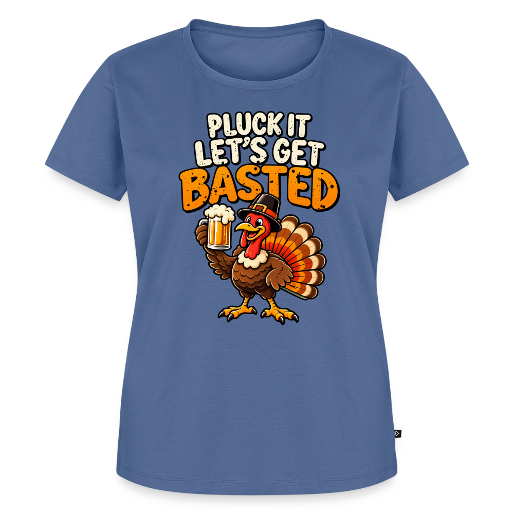 Pluck It Let’s Get Basted Women’s Premium T-Shirt - stone blue 