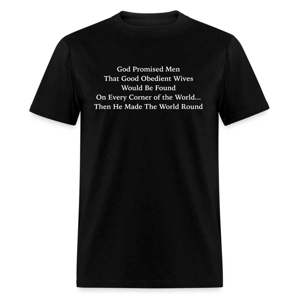 God Promised Men Good Obedient Wives T-Shirt - black