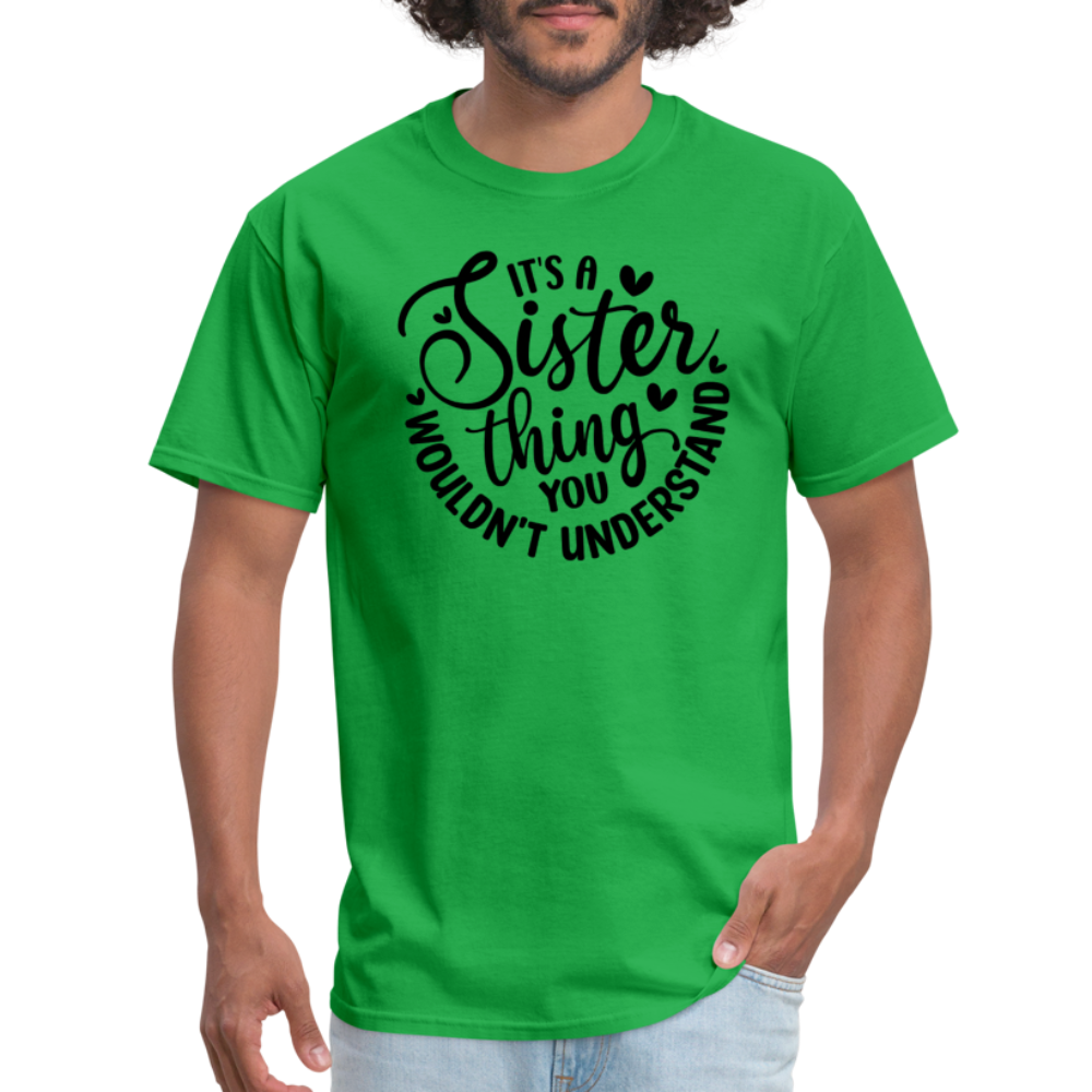 It's A Sister Thing You Wouldn't Understand T-Shirt - bright green