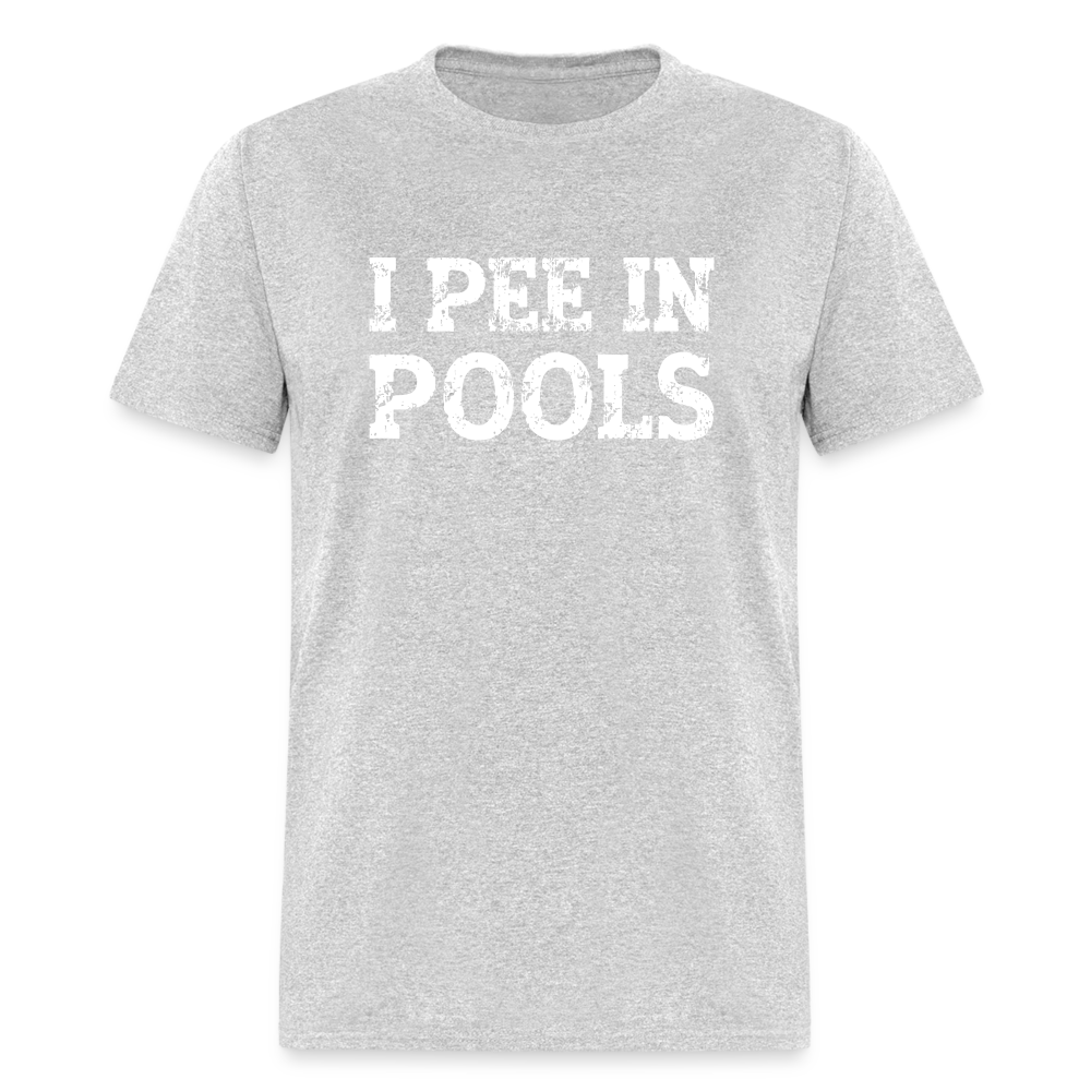 I Pee In Pools T-Shirt - heather gray