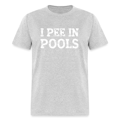 I Pee In Pools T-Shirt - heather gray