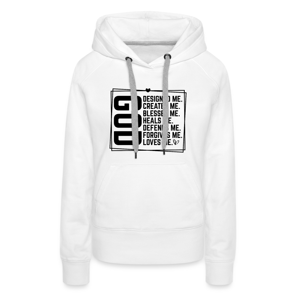 GOD Designed Me Women’s Premium Hoodie - white