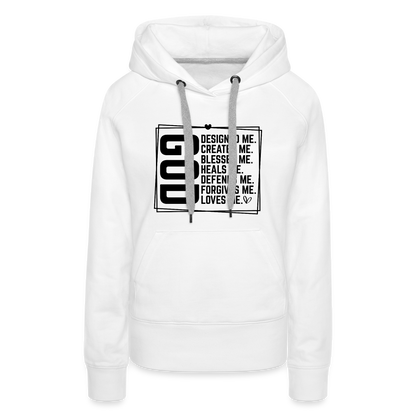 GOD Designed Me Women’s Premium Hoodie - white