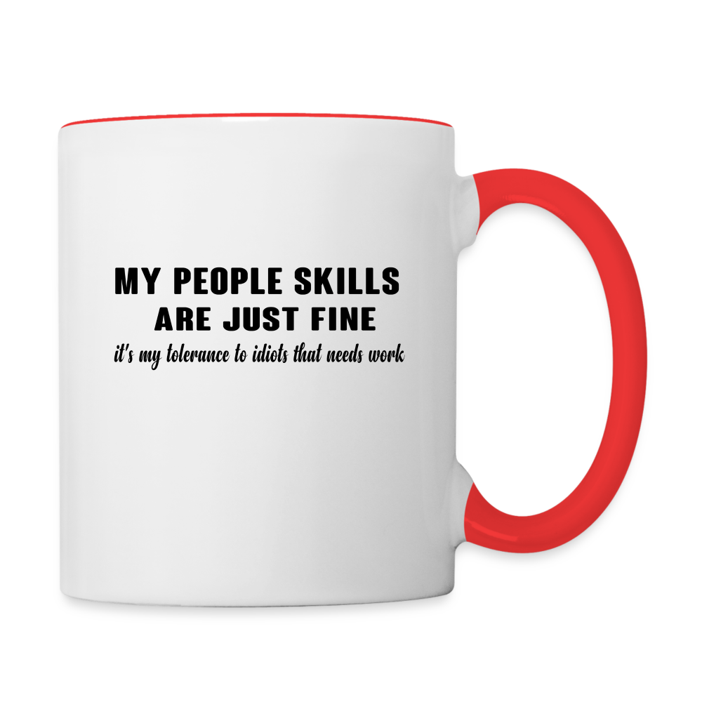 It's My Tolerance To Idiots That Needs Work Coffee Mug - white/red