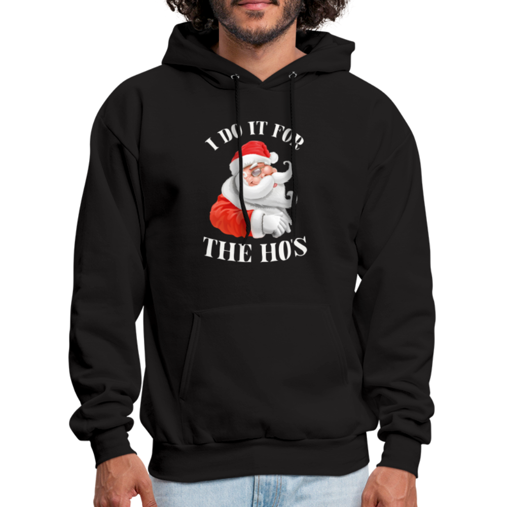 Christmas Santa - I Do It For The Ho's Hoodie - black