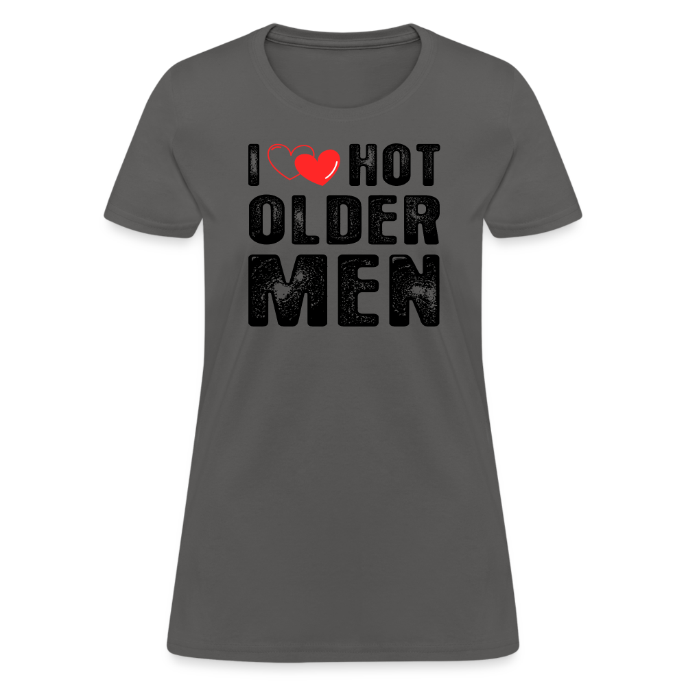 I Heart Hot Older Men (I Love Hot Older Men) Women's Contoured T-Shirt - charcoal