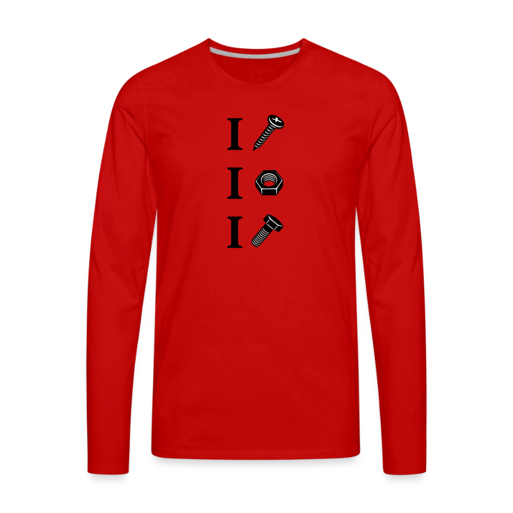 I Screw I Nut I Bolt Funny Long Sleeve T-Shirt - red