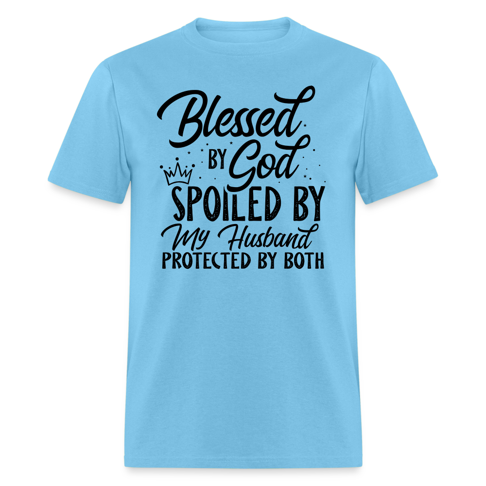 Blessed by God, Spoiled by My Husband Protected by Both T-Shirt - aquatic blue