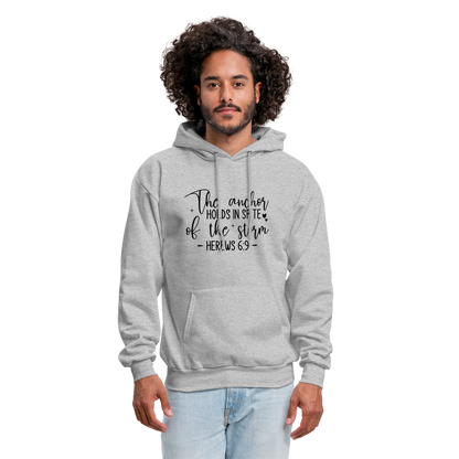 The Anchor Holds in Spit of the Storm Hoodie (Hebrews 6:9) - heather gray