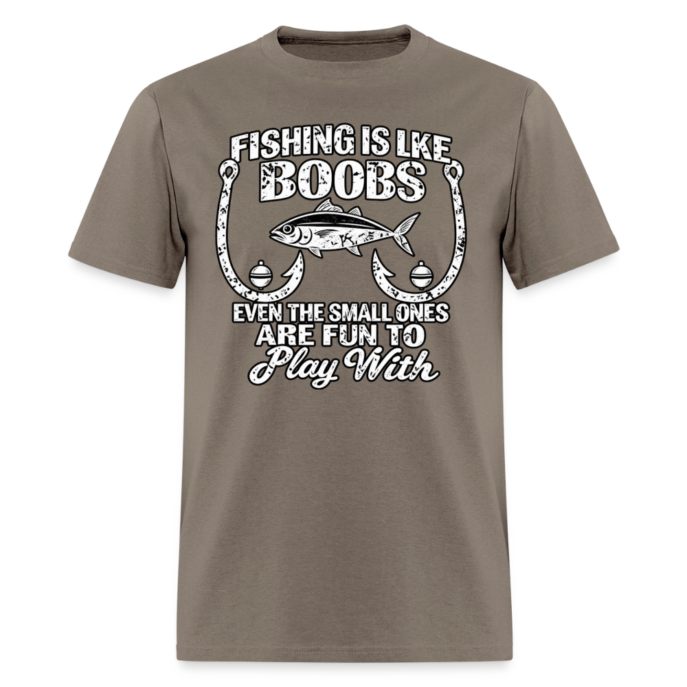 Fishing Is Like Boobs, Even the Small Ones Are Fun To Play With – Funny Fishing T-Shirt - safari
