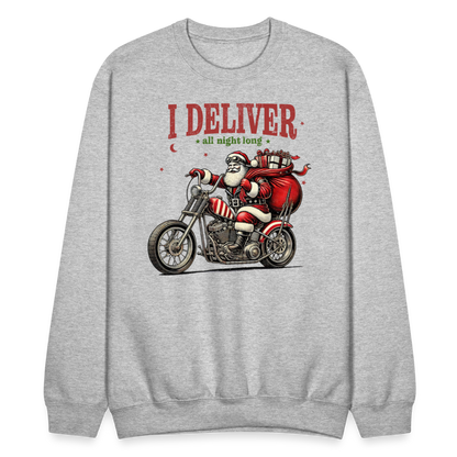 Biker Santa - I Deliver All Night Long (Naughty Christmas) Sweatshirt - heather gray