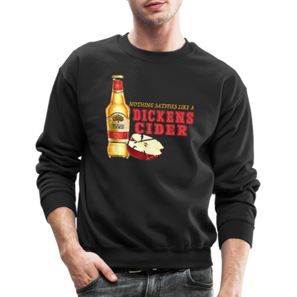 Nothing Satisfies Like A Dickens Cider Sweatshirt - black