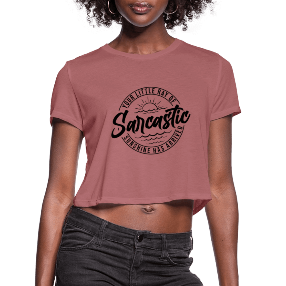 Sarcastic Sunshine Cropped Tee for Women - mauve