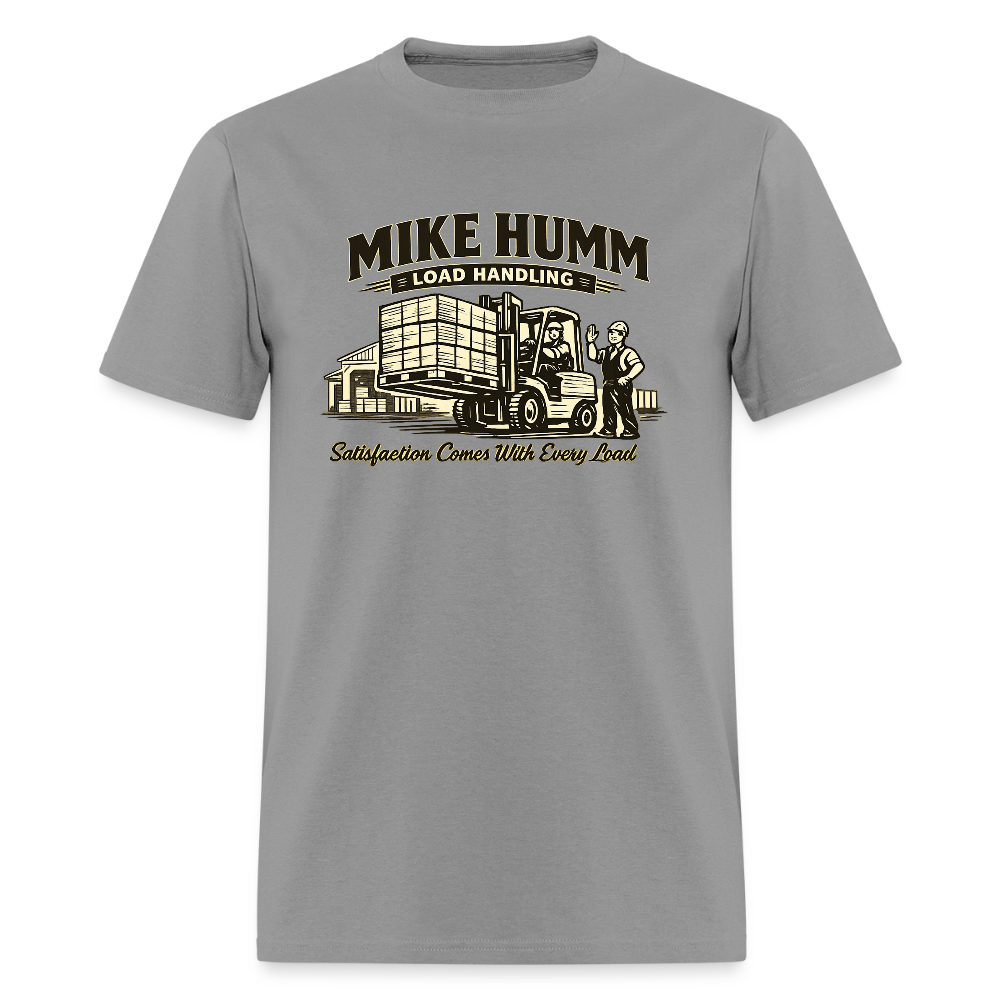 Mike Humm Load Handling T-Shirt Funny Adult Humor Tee Color: rock