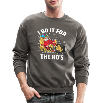 Christmas Biker Santa Riding Motorcycle I Do It For The Ho's Sweatshirt - asphalt gray