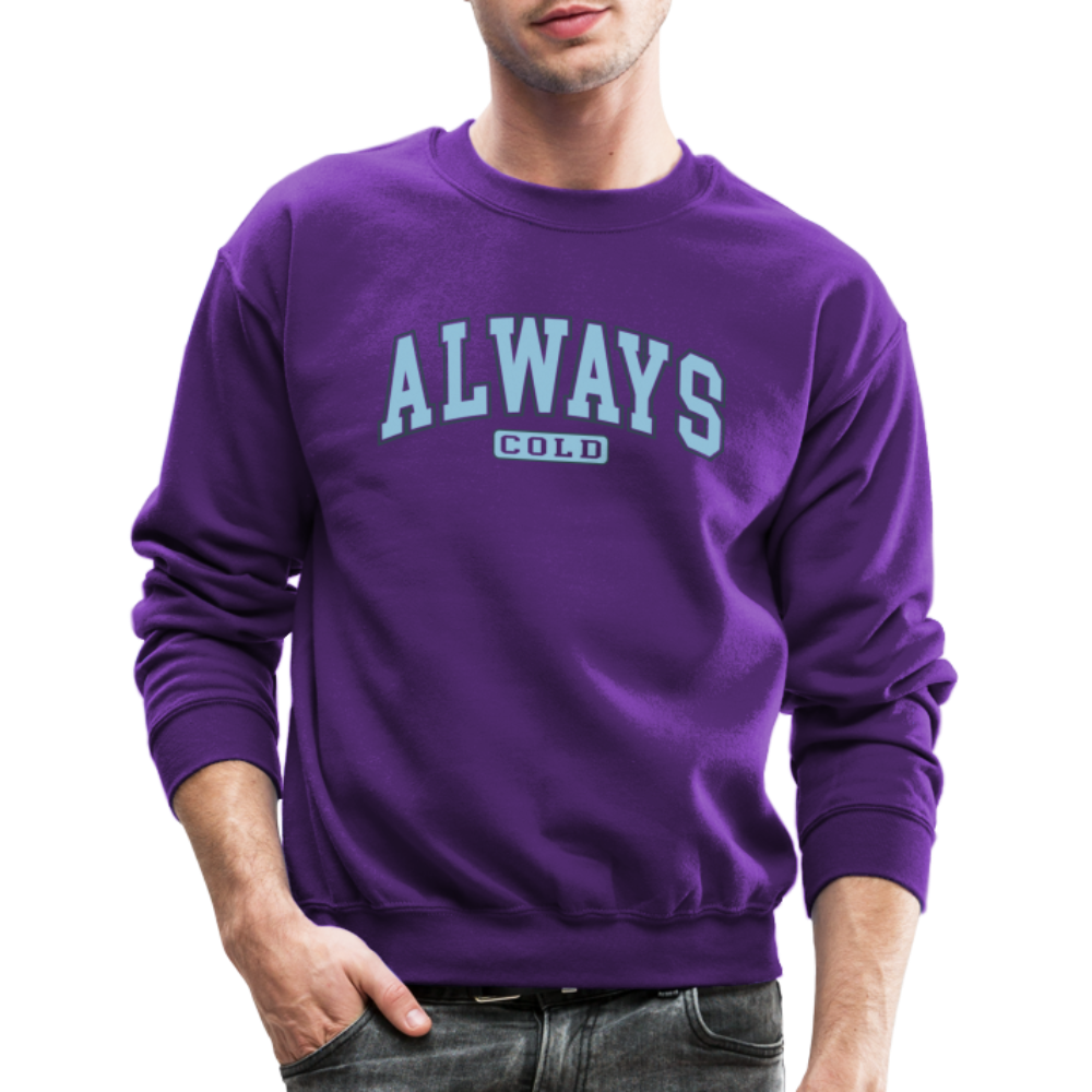 Always Cold Sweatshirt - purple