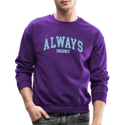 Always Cold Sweatshirt - purple