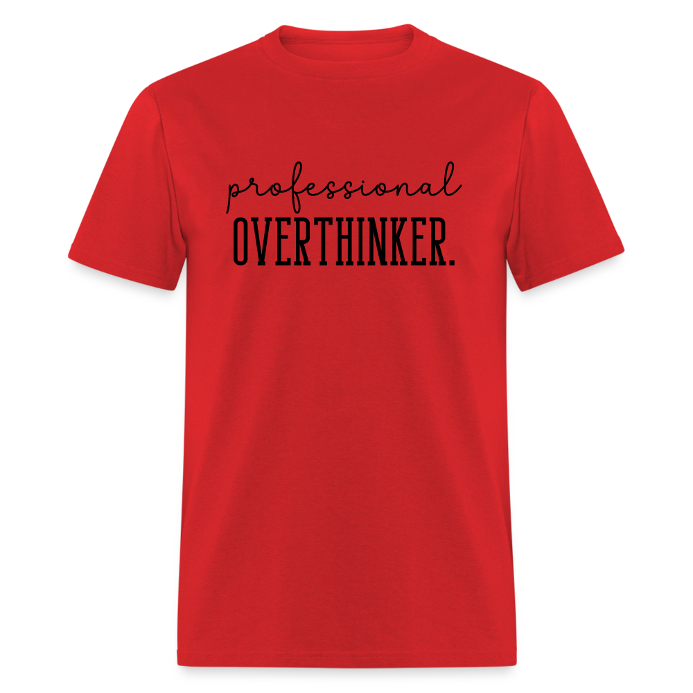 Professional Overthinker T-Shirt - red