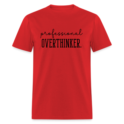 Professional Overthinker T-Shirt - red