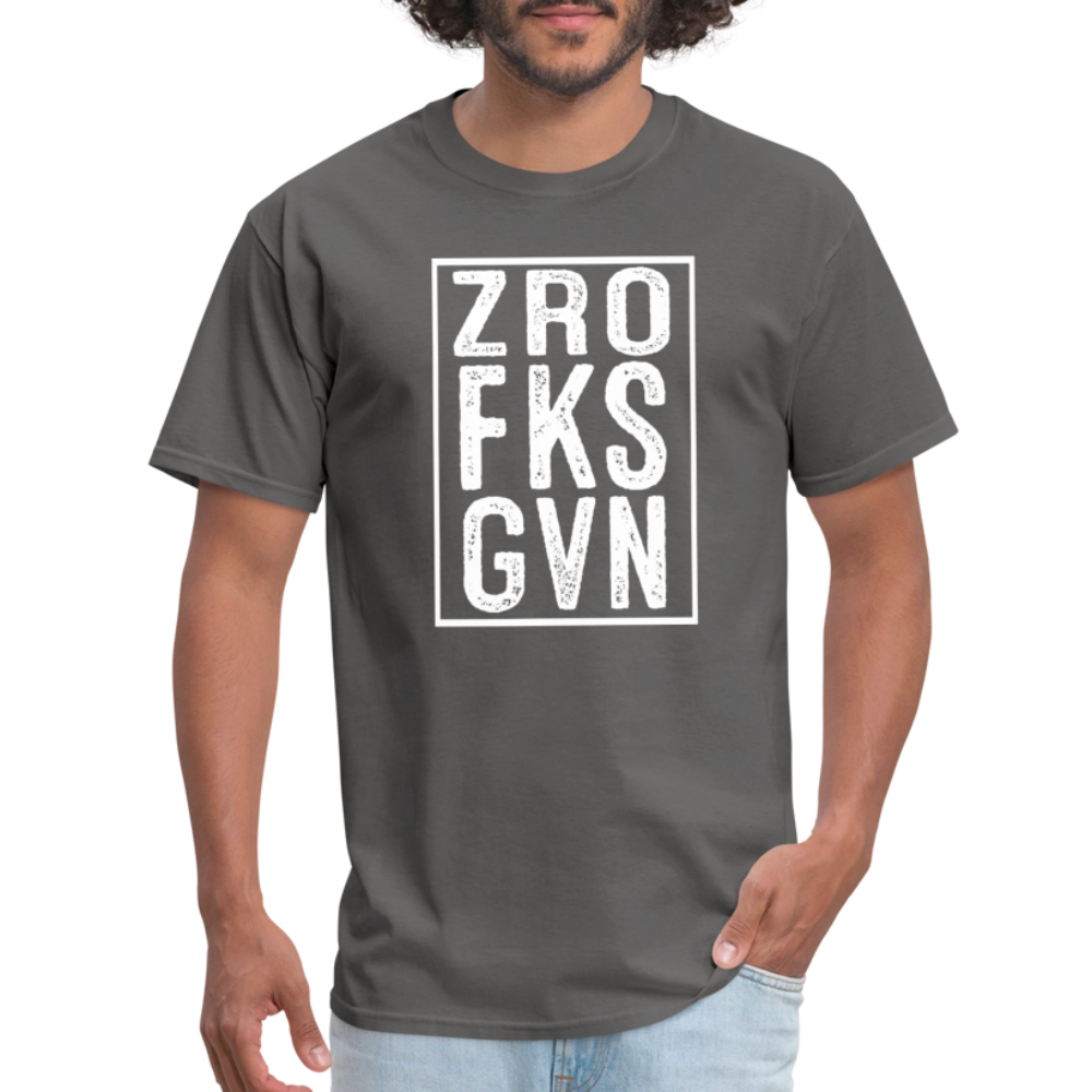 ZRO FKS GVN (Zero Fucks Given) T-Shirt - charcoal