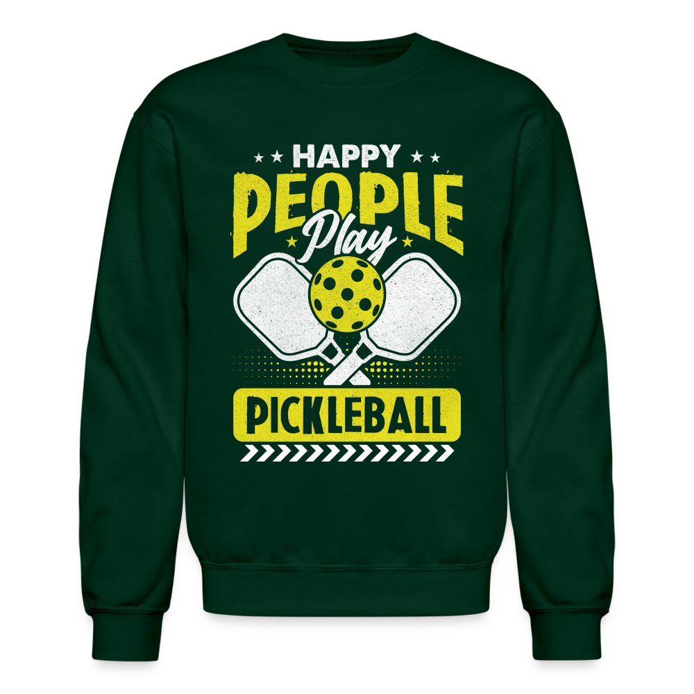 Happy People Play Pickleball Sweatshirt - forest green