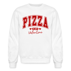Pizza is my Valentine Sweatshirt