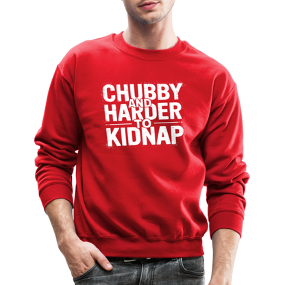 Chubby and Harder to Kidnap Sweatshirt - red