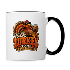Talk Turkey to Me – I Like It Dirty Coffee Mug