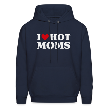 I Heart Hot Moms (Funny I Love Hot Moms) Hoodie - navy