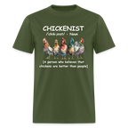 Chickenist T-Shirt (Chickens are better than people)