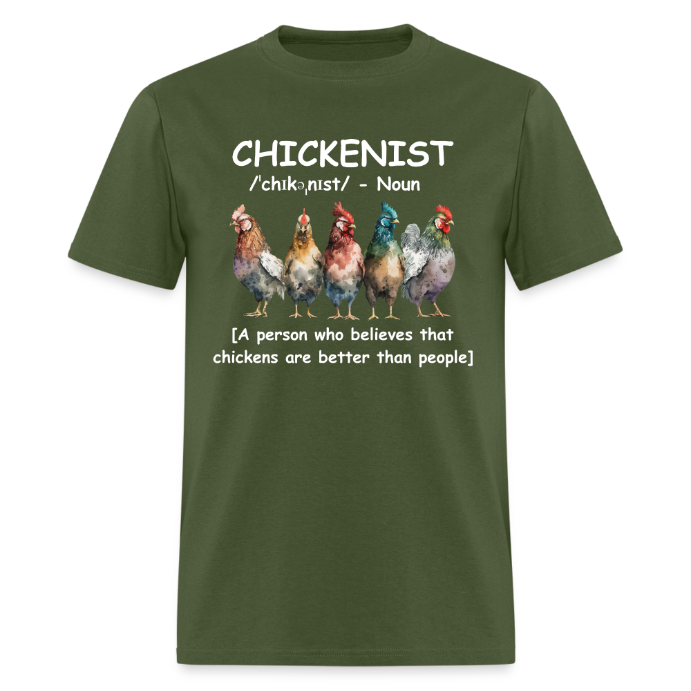 Chickenist T-Shirt (Chickens are better than people) - military green