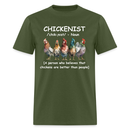 Chickenist T-Shirt (Chickens are better than people) - military green