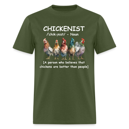 Chickenist T-Shirt (Chickens are better than people) - military green