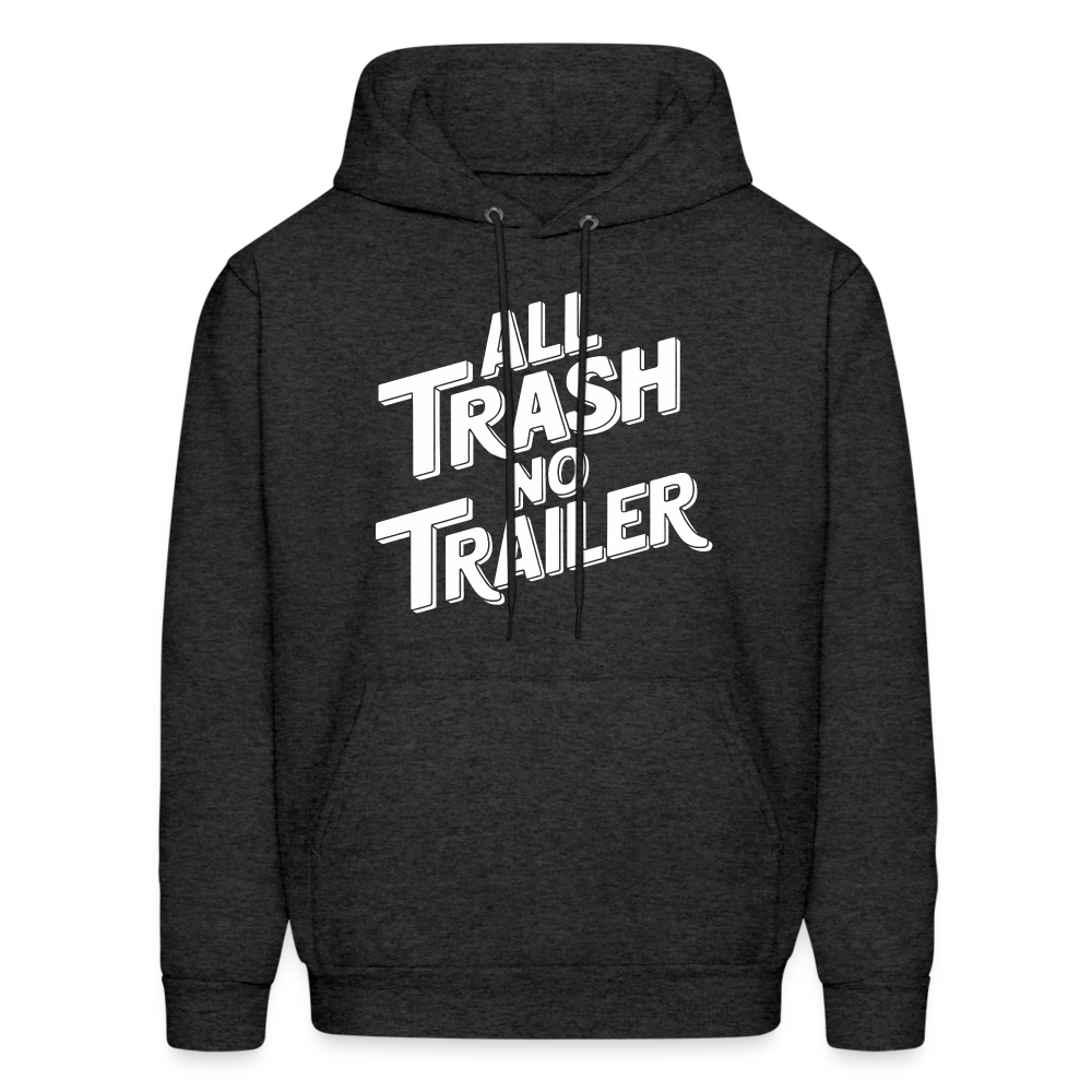 All Trash No Trailer Hoodie - charcoal grey