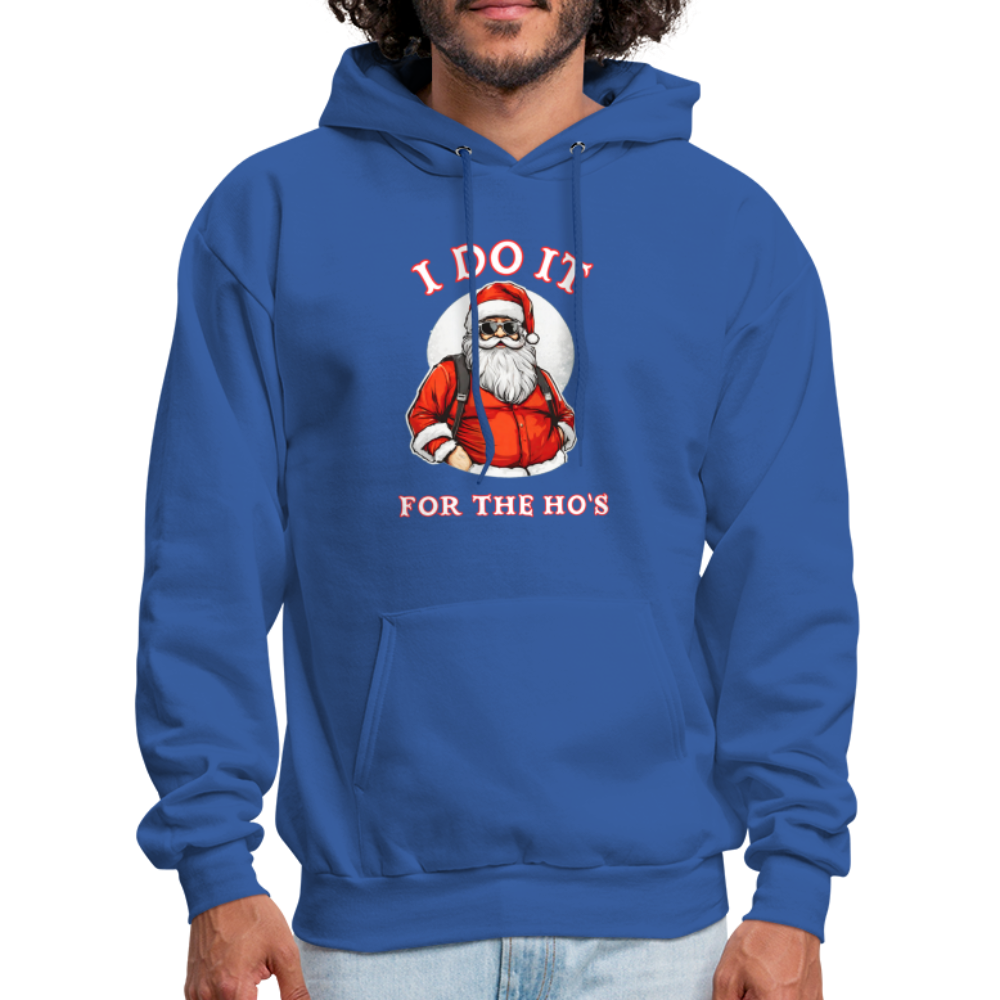 Santa - I Do It for the Ho's Hoodie - royal blue