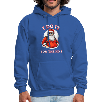 Santa - I Do It for the Ho's Hoodie - royal blue