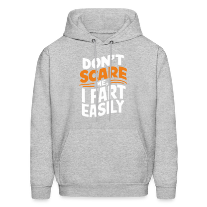 Don't Scare Me I Fart Easily Hoodie - heather gray