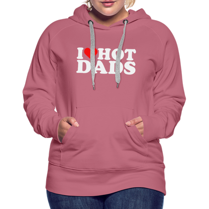 I Heart Hot Dads (Funny I Love Hot Dads) Women’s Premium Hoodie - mauve