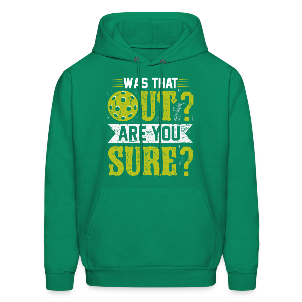 Was That Out Are You Sure (Pickleball) Hoodie - kelly green