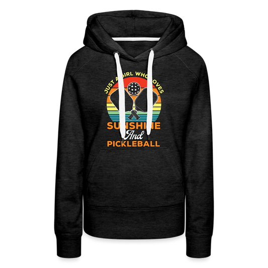 Just A Girl Who Loves Sunshine and Pickleball Premium Hoodie - charcoal grey