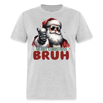 Merry Christmas Bruh T-Shirt - heather gray