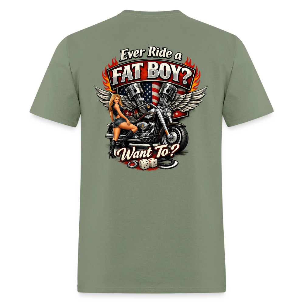 Ever Ride A Fat Boy Want To Funny Biker T-Shirt Color: Black