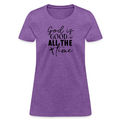 God is Good All The Time Women's T-Shirt - purple heather