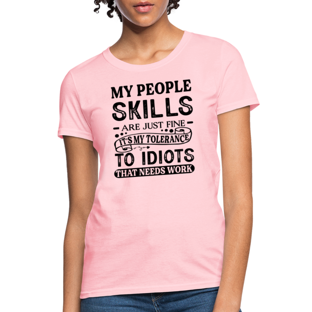 My People Skills Are Just Fine Women's Contoured T-Shirt - pink