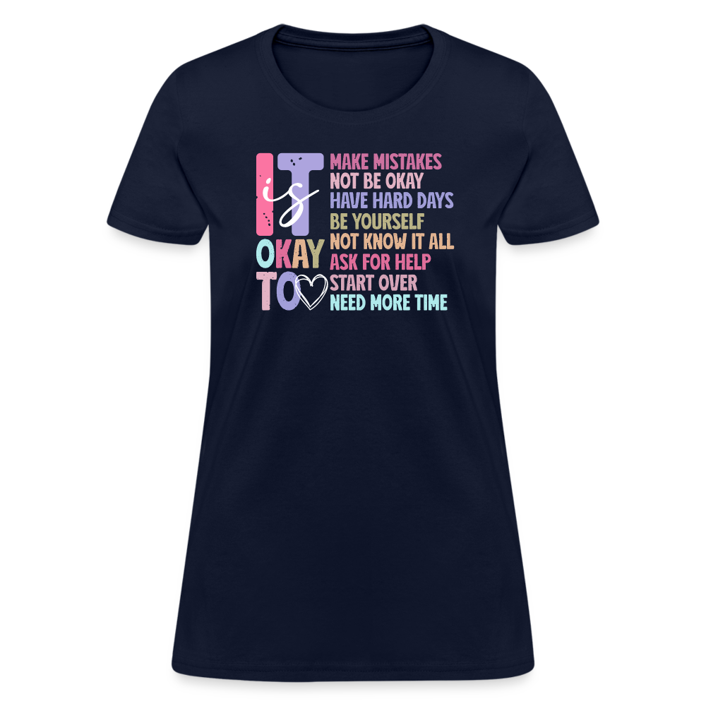 It Is Ok (Motivation Support) Women's Contoured T-Shirt - navy