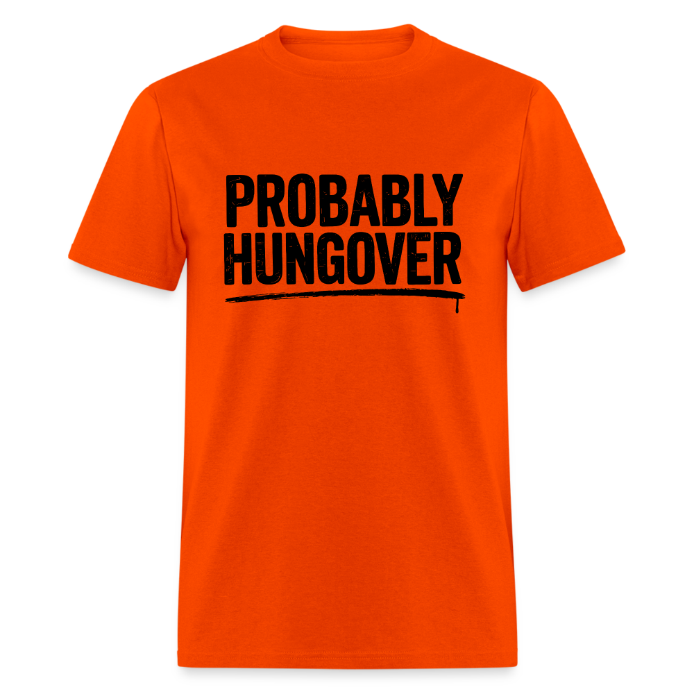 Probably Hungover T-Shirt - orange