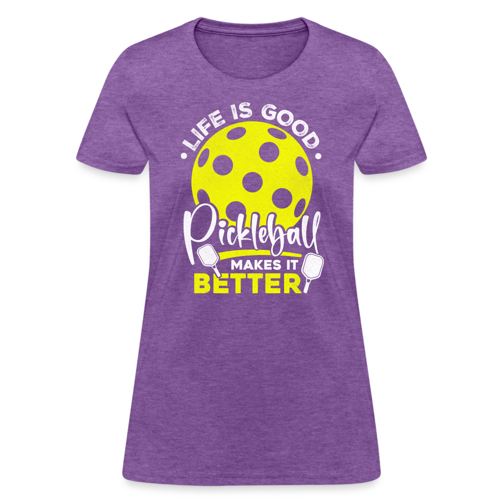 Life Is Good Pickleball Makes It Better Women's Contoured T-Shirt - purple heather