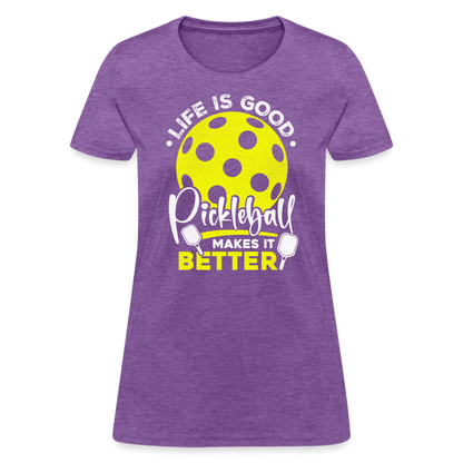 Life Is Good Pickleball Makes It Better Women's Contoured T-Shirt - purple heather